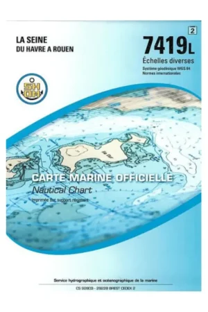 Carte SHOM 7419L - La Seine - Du Havre À Rouen Jusqu'à Épuisement Des Stocks