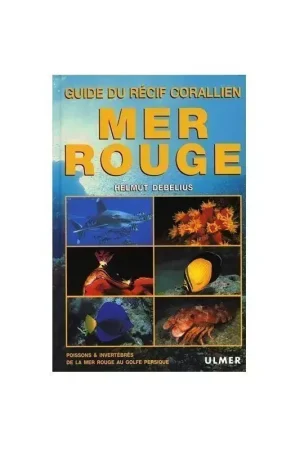 MER ROUGE - GUIDE DU RECIF CORALLIEN Vente Directe