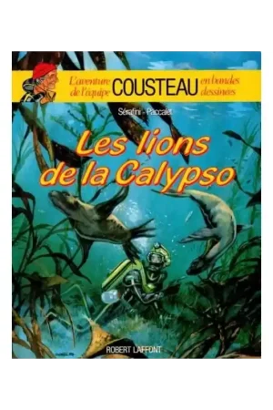 L’AVENTURE DE L’EQUIPE COUSTEAU EN BD – LES LIONS DE LA CALYPSO Prix Cassé
