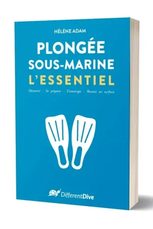 Plongée Sous-Marine, L’Essentiel - Hélène Adam Certifié